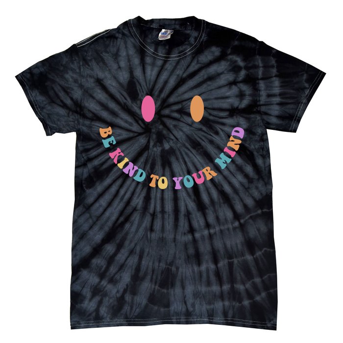 Be Kind To Your Kind Mental Health Matters Back & Front Tie-Dye T-Shirt