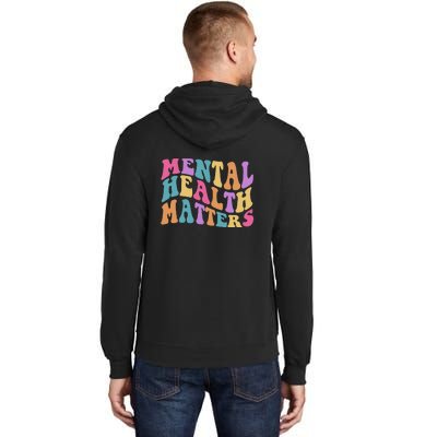 Be Kind To Your Kind Mental Health Matters Back & Front Tall Hoodie