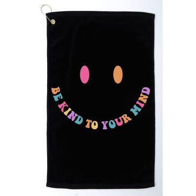 Be Kind To Your Kind Mental Health Matters Back & Front Golf Towel