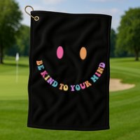Be Kind To Your Kind Mental Health Matters Back & Front Golf Towel