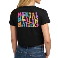 Be Kind To Your Kind Mental Health Matters Back & Front Crop Top