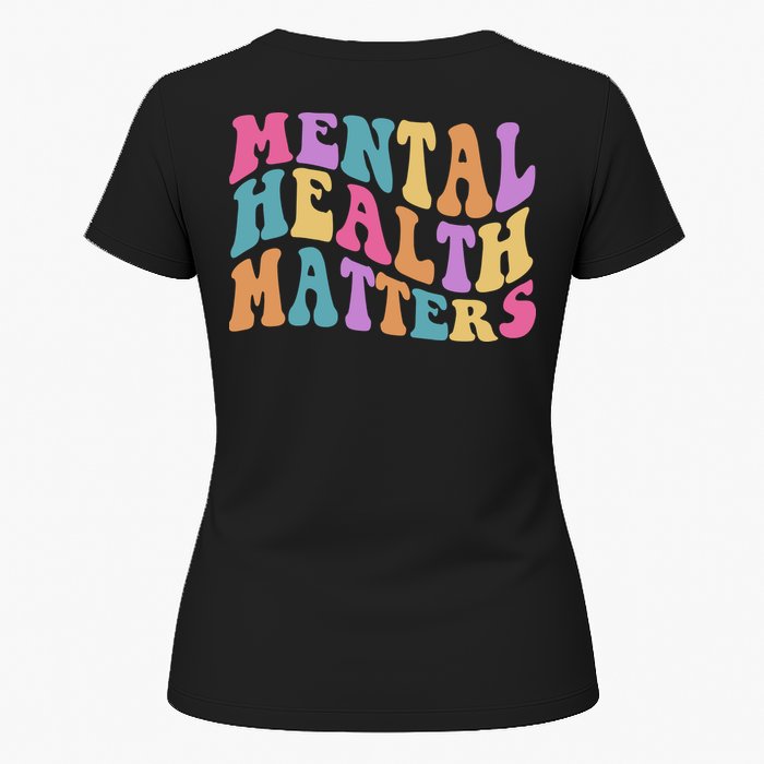Be Kind To Your Kind Mental Health Matters Back & Front Womens T-Shirt