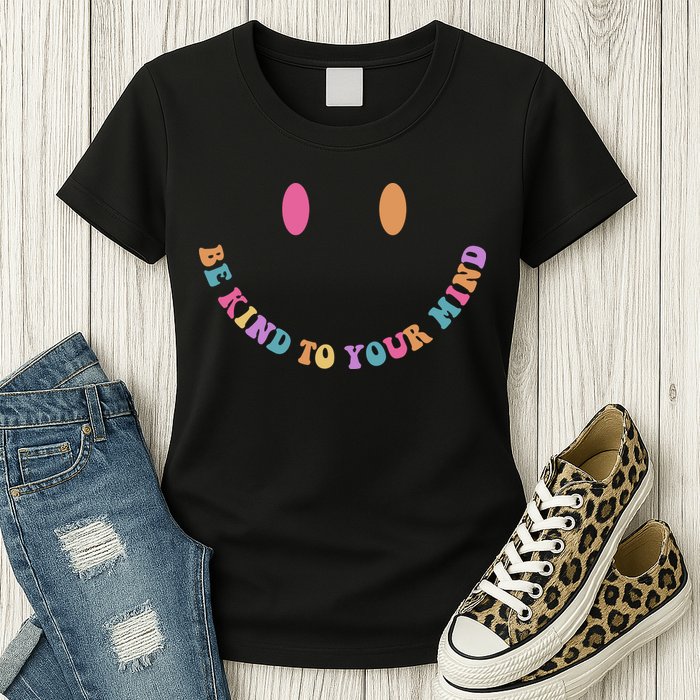 Be Kind To Your Kind Mental Health Matters Back & Front Womens T-Shirt