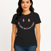 Be Kind To Your Kind Mental Health Matters Back & Front Womens T-Shirt