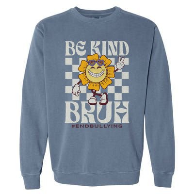 Be Kind Unity Day Orange Anti Bullying Garment-Dyed Sweatshirt