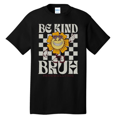 Be Kind Unity Day Orange Anti Bullying For Teachers Tall T-Shirt