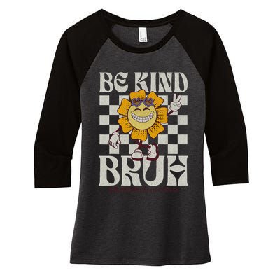 Be Kind Unity Day Orange Anti Bullying For Teachers Women's Tri-Blend 3/4-Sleeve Raglan Shirt