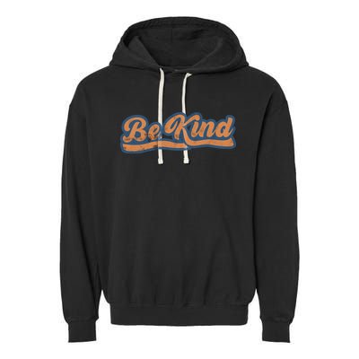 Be Kind Vintage Retro 80's Style Garment-Dyed Fleece Hoodie