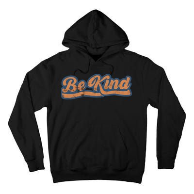Be Kind Vintage Retro 80's Style Tall Hoodie