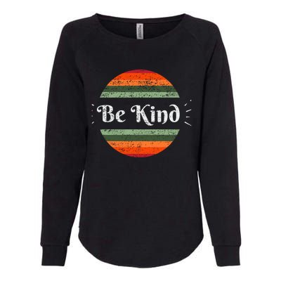 Be Kind Vintage Kindness Gift Womens California Wash Sweatshirt