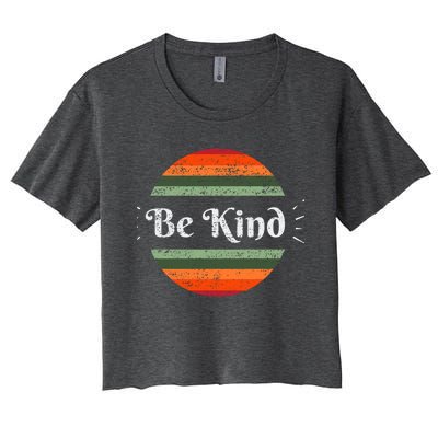 Be Kind Vintage Kindness Gift Women's Crop Top Tee