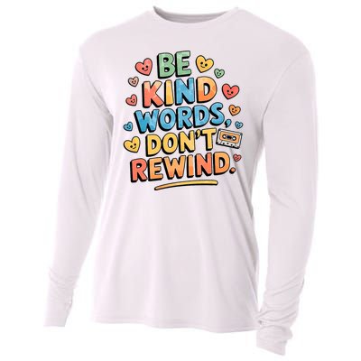 Be Kind Words DonT Rewind Funny Cooling Performance Long Sleeve Crew