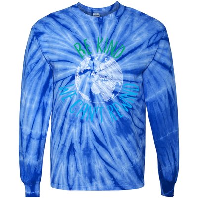 Be Kind We Can't Rewind Earth Day Inspirational Novelty Gift Tie-Dye Long Sleeve Shirt