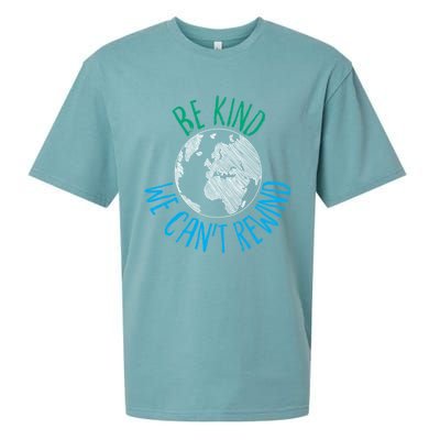 Be Kind We Can't Rewind Earth Day Inspirational Novelty Gift Sueded Cloud Jersey T-Shirt