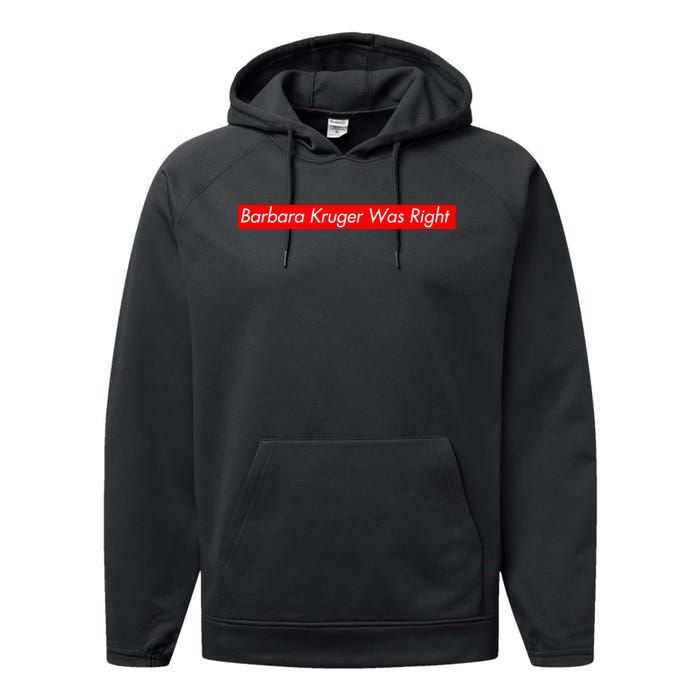 Barbara Kruger Was Right Performance Fleece Hoodie