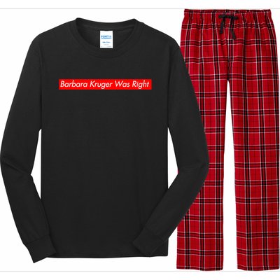 Barbara Kruger Was Right Long Sleeve Pajama Set