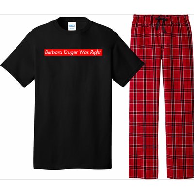 Barbara Kruger Was Right Pajama Set