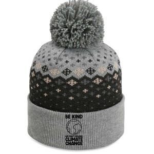 Be Kind We Can't Rewind Climate Change Environt Earth Day Gift The Baniff Cuffed Pom Beanie