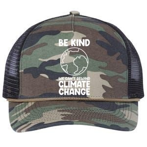 Be Kind We Can't Rewind Climate Change Environt Earth Day Gift Retro Rope Trucker Hat Cap