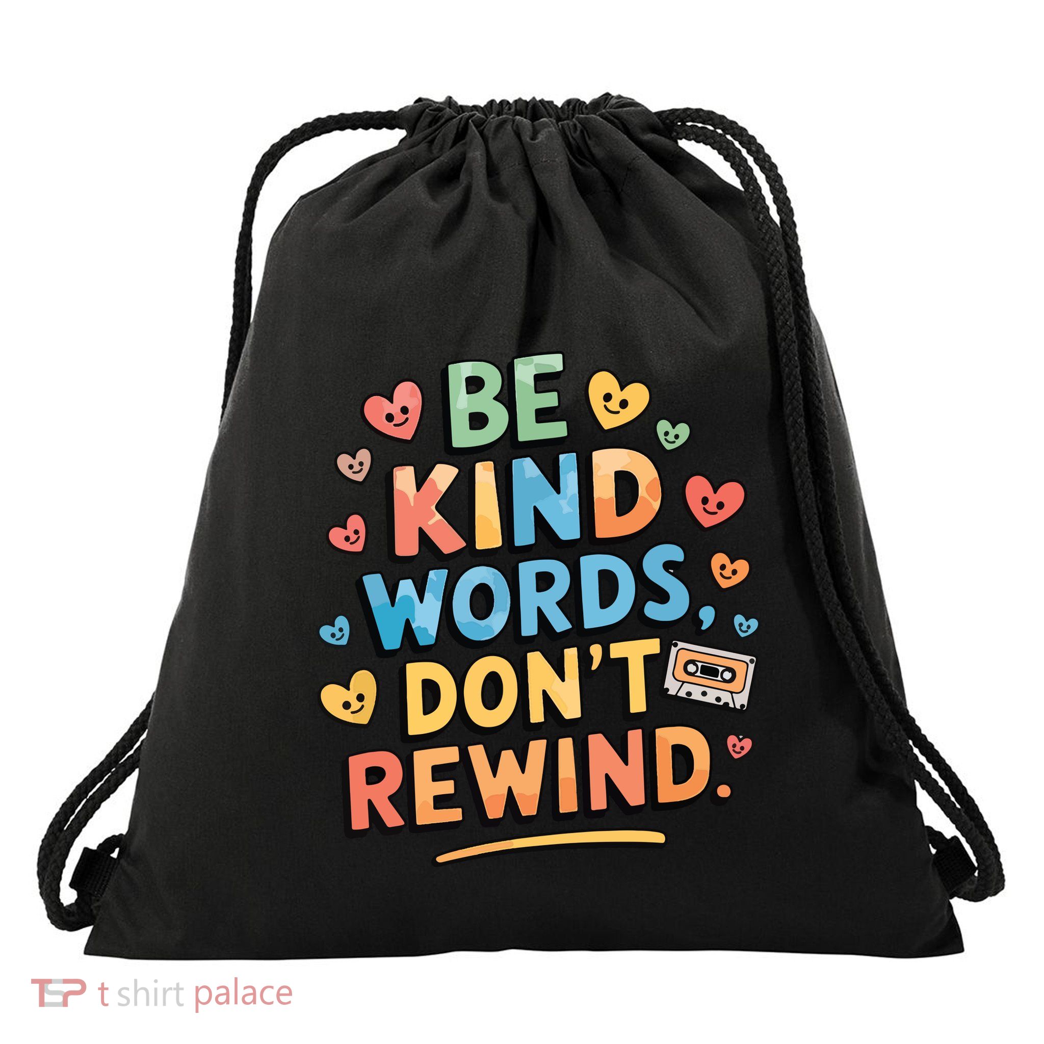 Be Kind Words DonT Rewind Funny Drawstring Bag