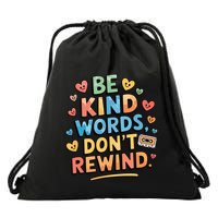 Be Kind Words DonT Rewind Funny Drawstring Bag
