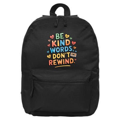 Be Kind Words DonT Rewind Funny 16 in Basic Backpack
