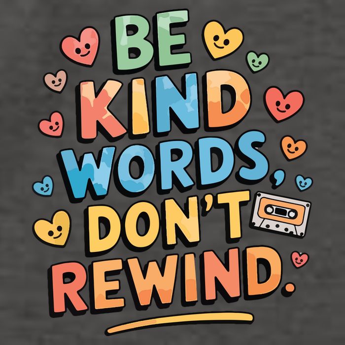 Be Kind Words DonT Rewind Funny Vector Backpack