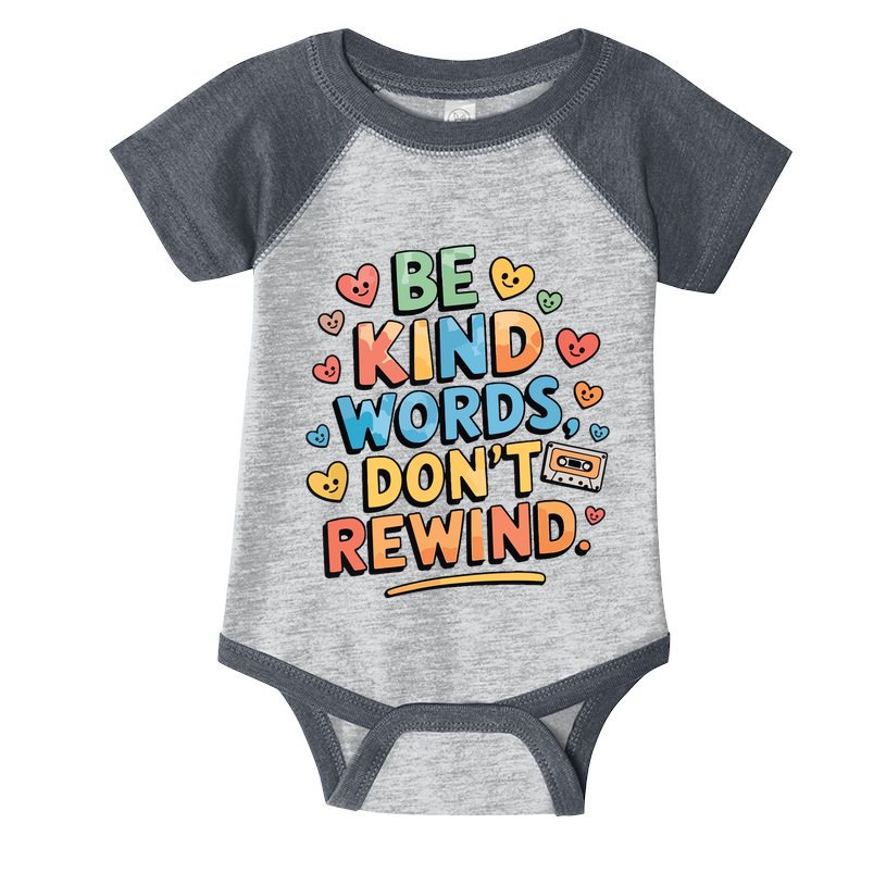 Be Kind Words DonT Rewind Funny Infant Baby Jersey Bodysuit