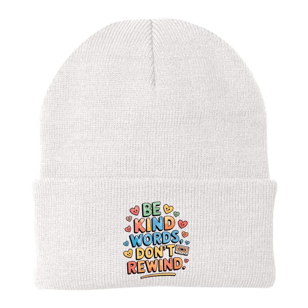 Be Kind Words DonT Rewind Funny Beanie