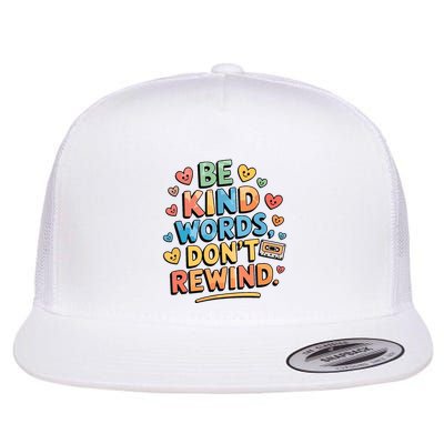 Be Kind Words DonT Rewind Funny Flatbill Hat