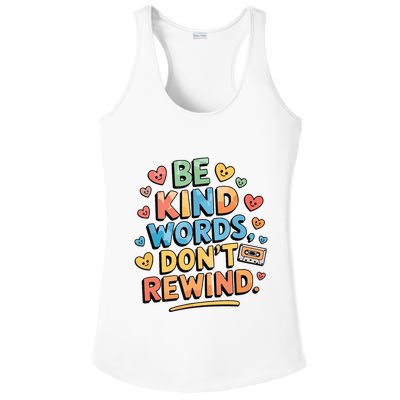 Be Kind Words DonT Rewind Funny Ladies PosiCharge Competitor Racerback Tank