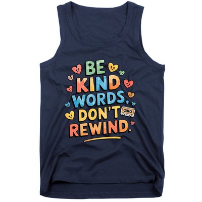 Be Kind Words DonT Rewind Tank Top