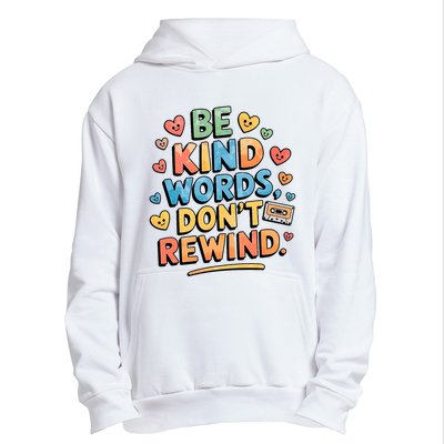 Be Kind Words DonT Rewind Funny Urban Pullover Hoodie