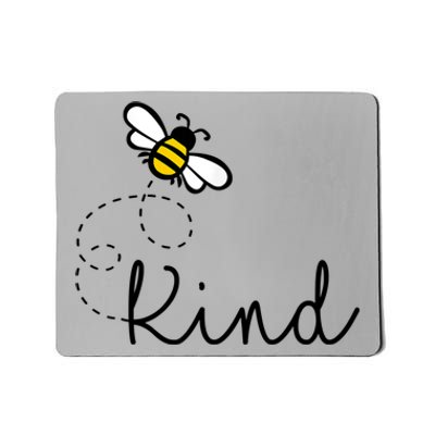 Be Kind Womens Shirt, Bumble Bee, Inspirational Teacher Love Mousepad