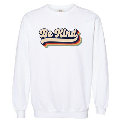 Be Kind Women Positive Inspirational Kindness Retro Vintage Garment-Dyed Sweatshirt