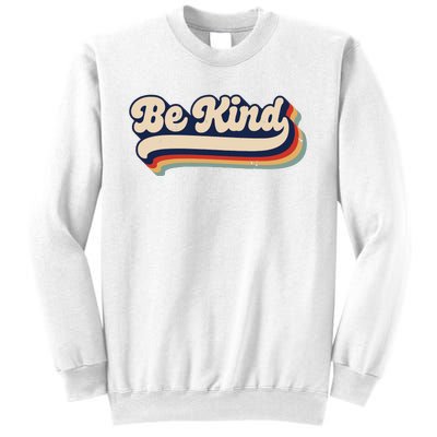 Be Kind Women Positive Inspirational Kindness Retro Vintage Sweatshirt