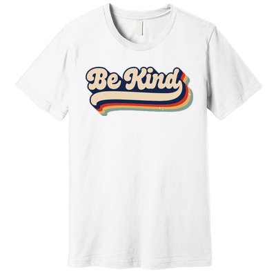 Be Kind Women Positive Inspirational Kindness Retro Vintage Premium T-Shirt