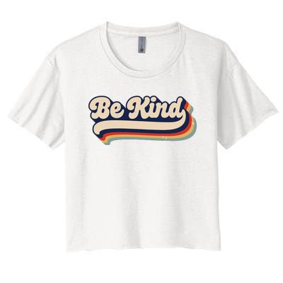 Be Kind Women Positive Inspirational Kindness Retro Vintage Women's Crop Top Tee