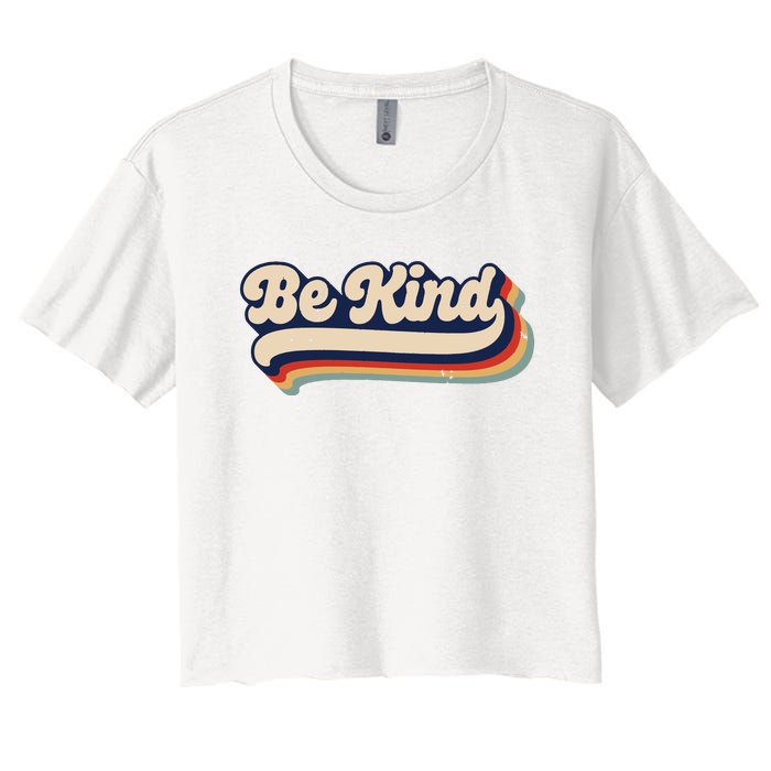 Be Kind Women Positive Inspirational Kindness Retro Vintage Women's Crop Top Tee