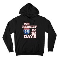 Ben Kamens We Rebuilt Interstate 95 In 12 Days Hoodie