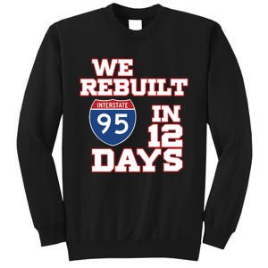 Ben Kamens We Rebuilt Interstate 95 In 12 Days Sweatshirt