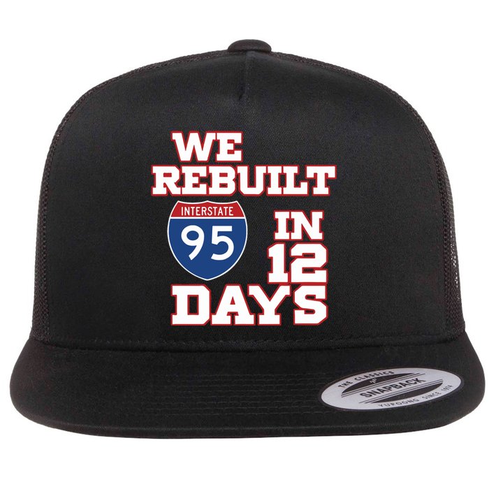 Ben Kamens We Rebuilt Interstate 95 In 12 Days Flat Bill Trucker Hat