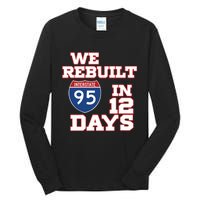 Ben Kamens We Rebuilt Interstate 95 In 12 Days Tall Long Sleeve T-Shirt