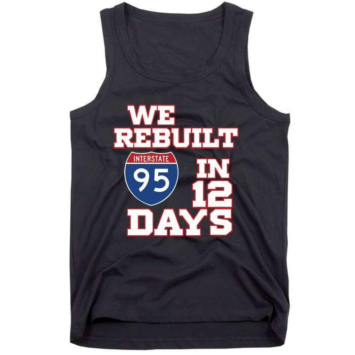 Ben Kamens We Rebuilt Interstate 95 In 12 Days Tank Top