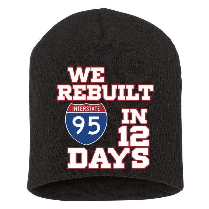 Ben Kamens We Rebuilt Interstate 95 In 12 Days Short Acrylic Beanie