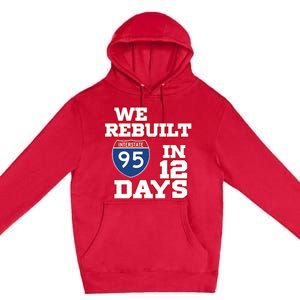 Ben Kamens We Rebuilt Interstate 95 In 12 Days Premium Pullover Hoodie