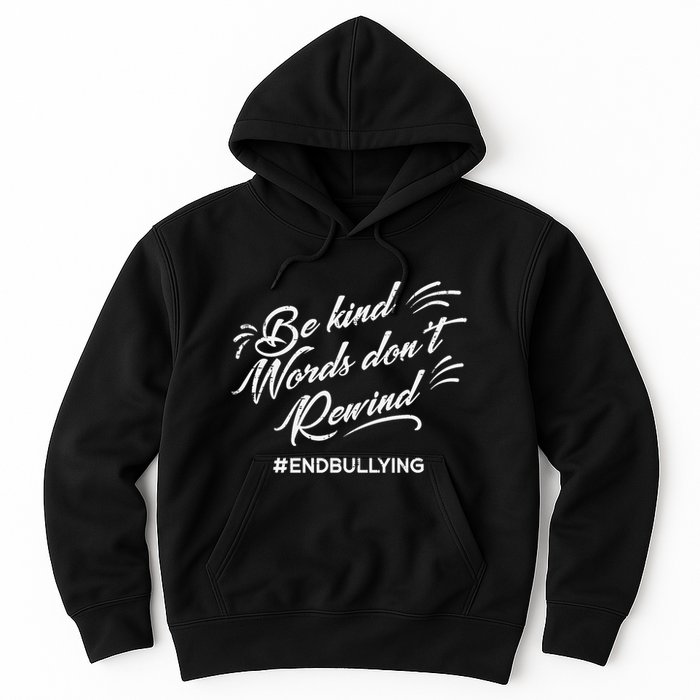 Be Kind Words Dont Rewind Orange Anti Bullying Unity Day Hoodie
