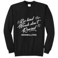 Be Kind Words Dont Rewind Orange Anti Bullying Unity Day Tall Sweatshirt
