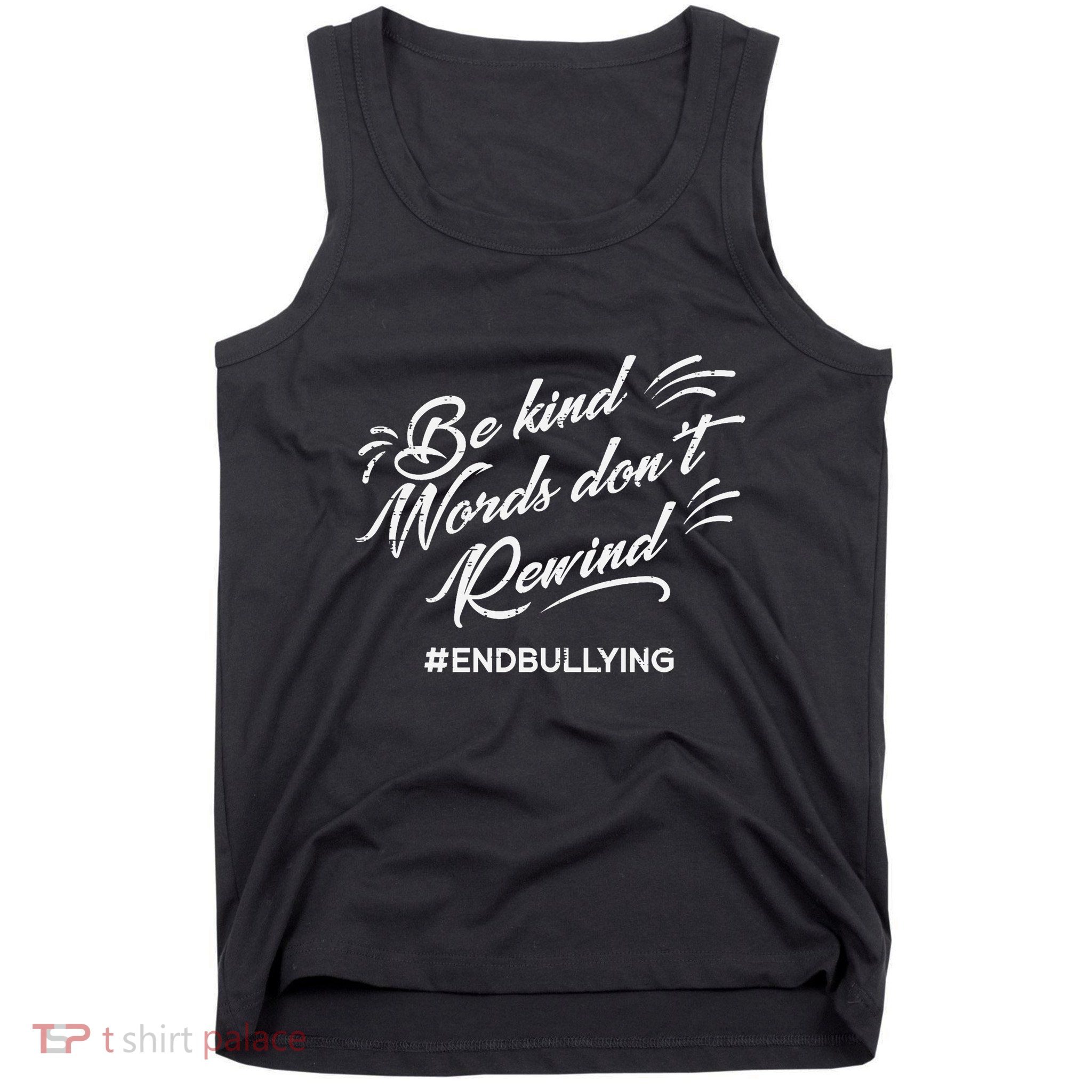 Be Kind Words Dont Rewind Orange Anti Bullying Unity Day Tank Top