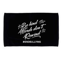 Be Kind Words Dont Rewind Orange Anti Bullying Unity Day Microfiber Hand Towel